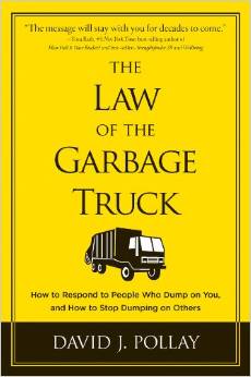The Law of the Garbage Truck by David Pollay